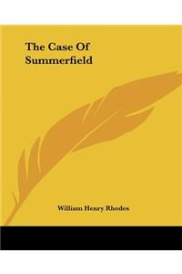 Case Of Summerfield