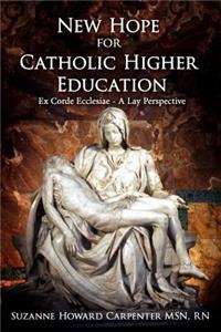 New Hope for Catholic Higher Education