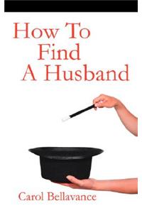 How To Find A Husband