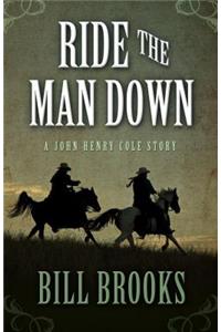 Ride the Man Down