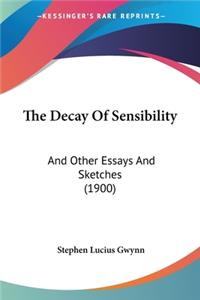 Decay Of Sensibility