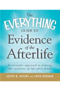Everything Guide to Evidence of the Afterlife