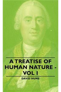 Treatise of Human Nature - Vol I