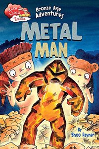 Race Ahead With Reading: Bronze Age Adventures: Metal Man