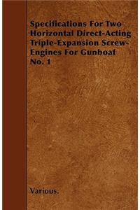 Specifications for Two Horizontal Direct-Acting Triple-Expansion Screw-Engines for Gunboat No. 1