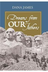 Dreams From Our Fathers