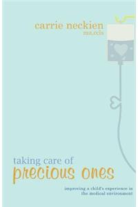 Taking Care of Precious Ones