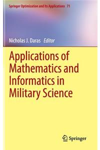 Applications of Mathematics and Informatics in Military Science
