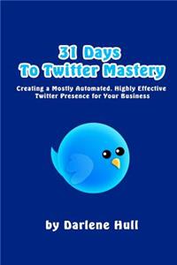 31 Days to Twitter Mastery