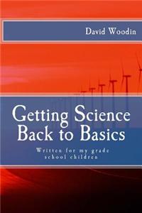 Getting Science Back to Basics