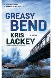 Greasy Bend