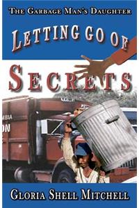 Letting Go of SECRETS