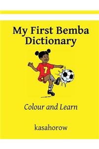 My First Bemba Dictionary: Colour and Learn