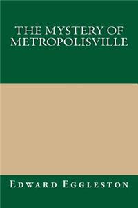 The Mystery of Metropolisville
