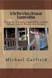 So You Want to Open a Restaurant Expanded Addition
