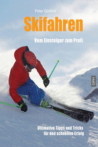 Skifahren Vom Einsteiger zum Profi