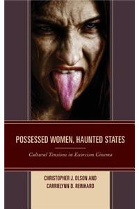 Possessed Women, Haunted States