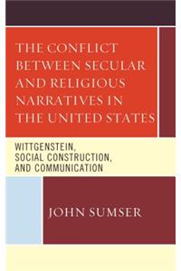 The Conflict Between Secular and Religious Narratives in the United States