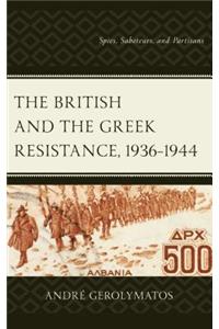British and the Greek Resistance, 1936-1944