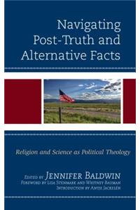 Navigating Post-Truth and Alternative Facts