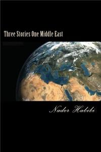 Three Stories One Middle East