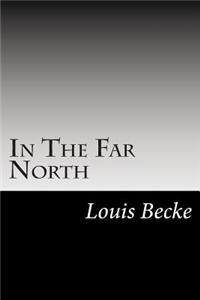 In The Far North