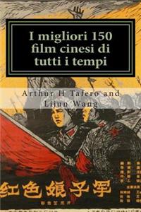 I migliori 150 film cinesi di tutti i tempi