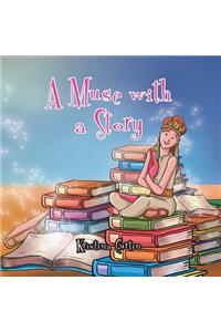 A Muse with a Story