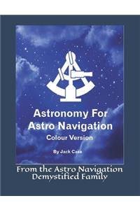 Astronomy For Astro Navigation