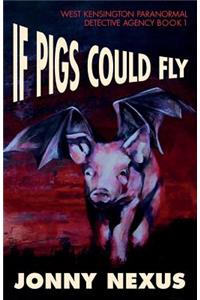 If Pigs Could Fly