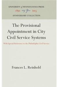 The Provisional Appointment in City Civil Service Systems