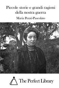 Piccole storie e grandi ragioni della nostra guerra