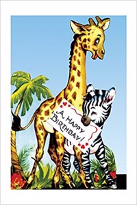 A Giraffe and Zebra Say Happy Birthday! - Birthday Greeting Card
