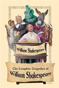 Complete Tragedies of William Shakespeare