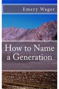 How to Name a Generation