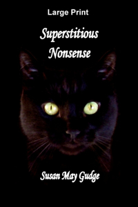 Large Print - Superstitious Nonsense