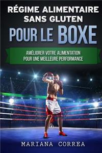 REGIME ALIMENTAIRE SANS GLUTEN POUR Le BOXE