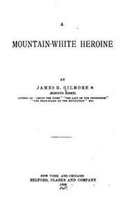 Mountain-white Heroine