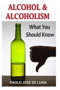 Alcohol & Alcoholism