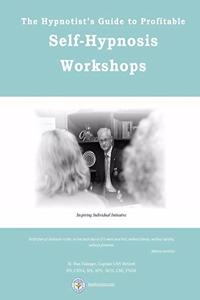 Hypnotist's Guide to Profitable Self-Hypnosis Workshops