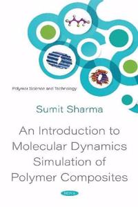 An Introduction to Molecular Dynamics Simulation of Polymer Composites