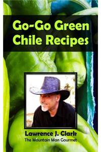 Go-Go Green Chile Recipes