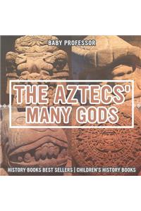 The Aztecs' Many Gods - History Books Best Sellers Children's History Books