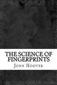 The Science of Fingerprints