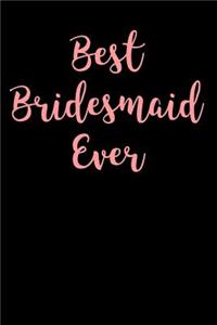 Best Bridesmaid Ever