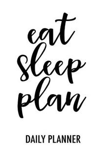 Eat Sleep Plan - Mini