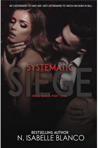 Systematic Siege #1