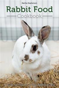 Rabbit Food Cookbook