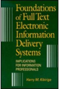 Foundations of Full Txt Electronic