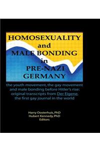 Homosexuality and Male Bonding in Pre-Nazi Germany